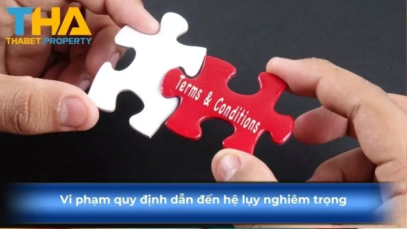 Vi phạm quy định dẫn đến hệ lụy nghiêm trọng